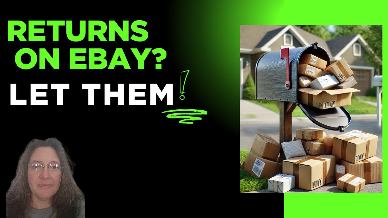 Handling Ebay Returns When Reselling- LET THEM - YouTube