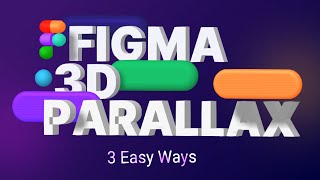 Figma 3D Parallax Animations! – 3 Easy Ways screenshot 5