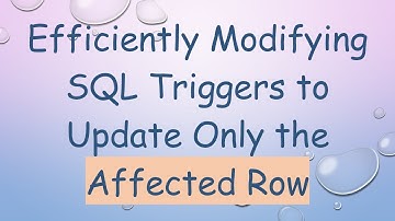 Efficiently Modifying SQL Triggers to Update Only the Affected Row