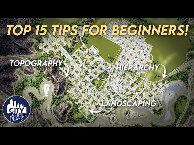 Top 15 Tips for Beginners at Cities Skylines! class=