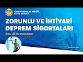 Zorunlu ve İhtiyari Deprem Sigortaları