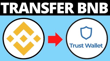 How To Transfer BNB Crypto To Trust Wallet From Binance Exchange