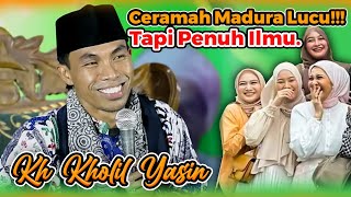 FULL LUCU CERAMAH KH KHOLIL YASIN 2024 | MALAIKAT E COKOCOH | CERAMAH VIRAL (MADURA)