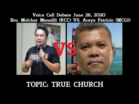 6/26/20 Bro. Melchor VS Araya Patricio (MCGI/ADD) Debate ...