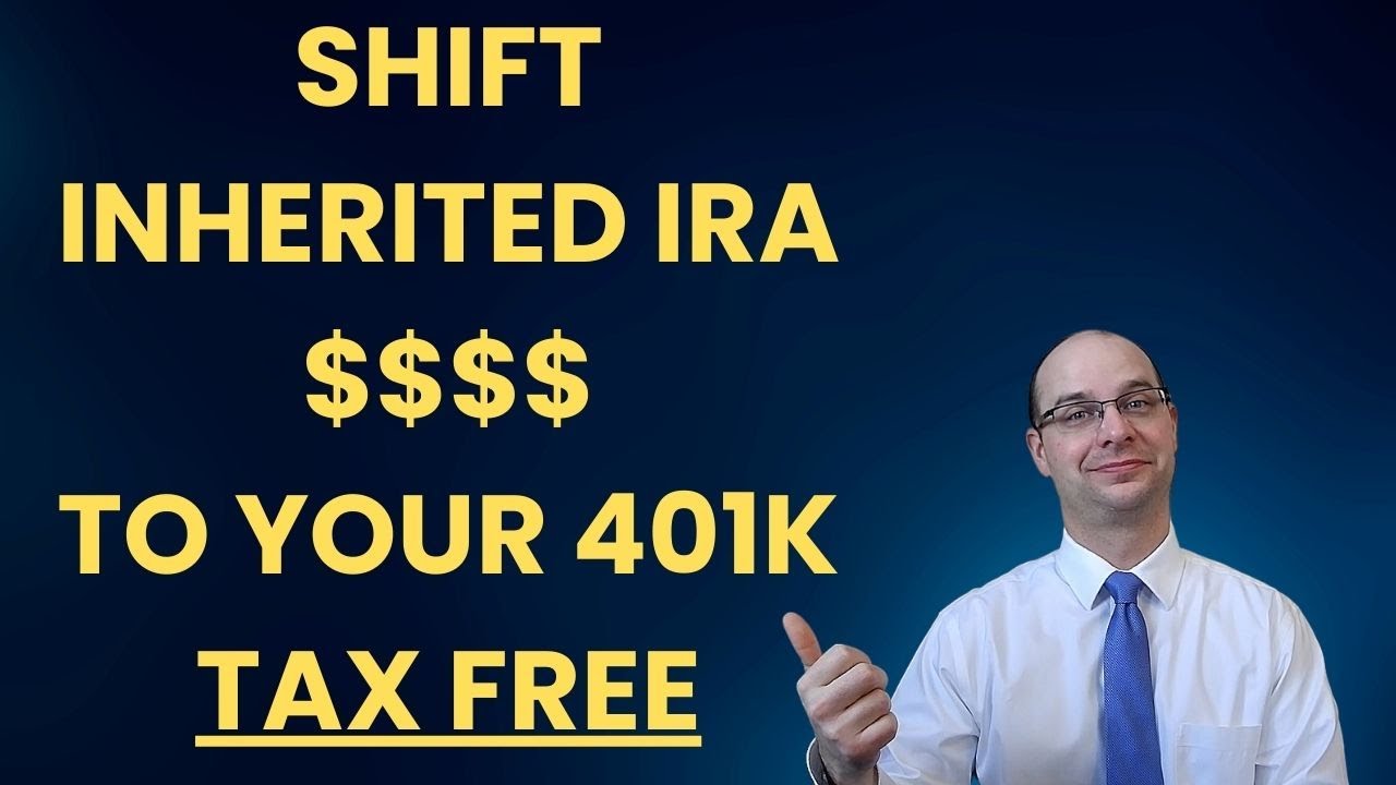 Move YOUR INHERITED IRA to your 401k Without Taxes!