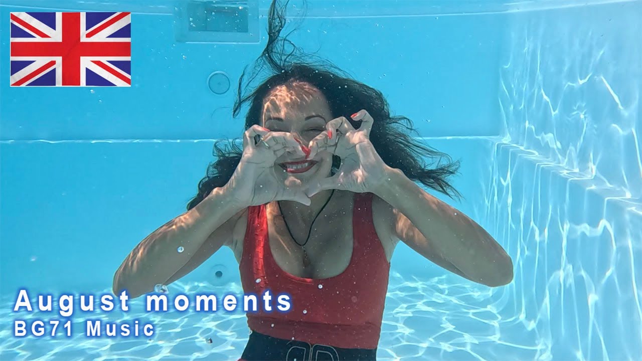 August moments - wetlook 🇬🇧🎧