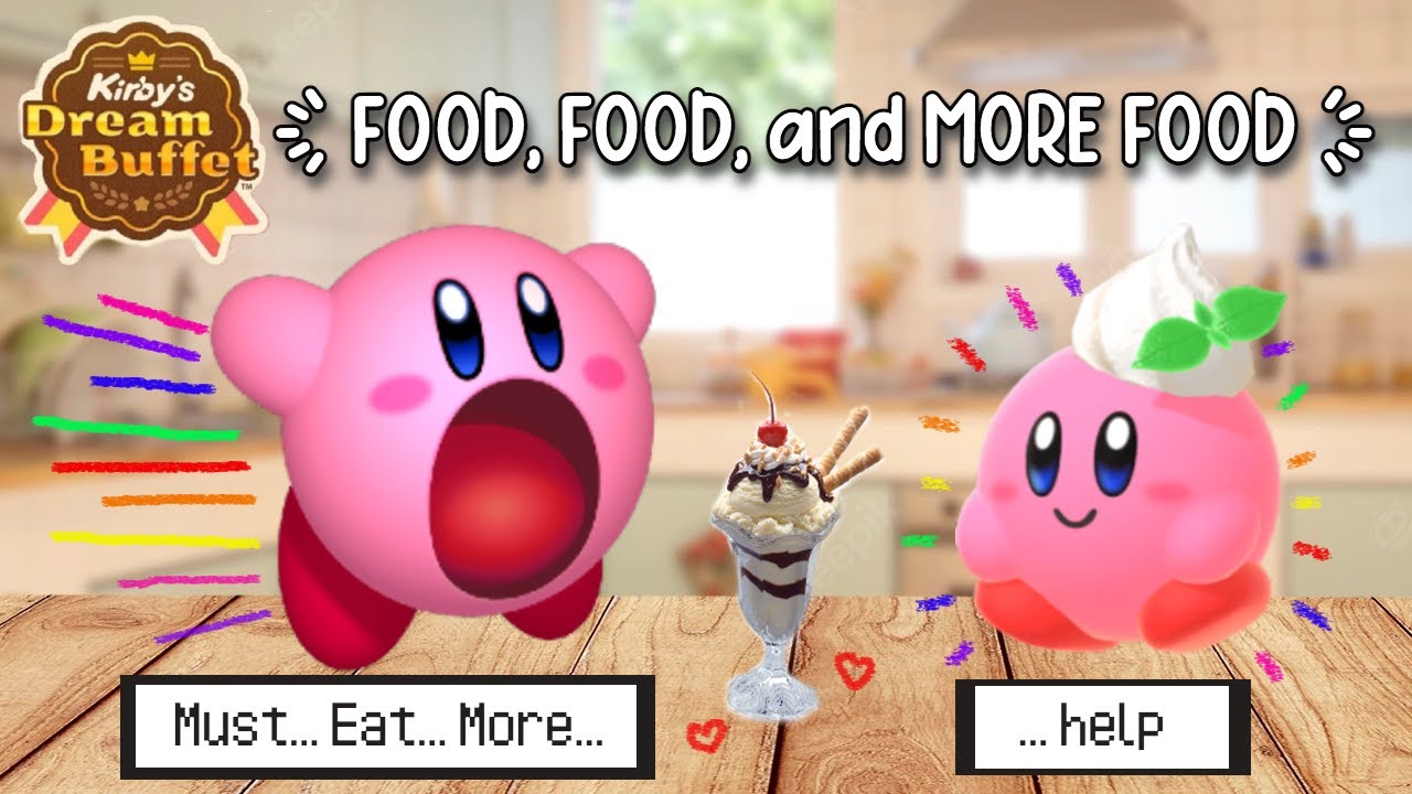 This Game Will Make YOU HUNGRY! (Kirby's Dream Buffet) 