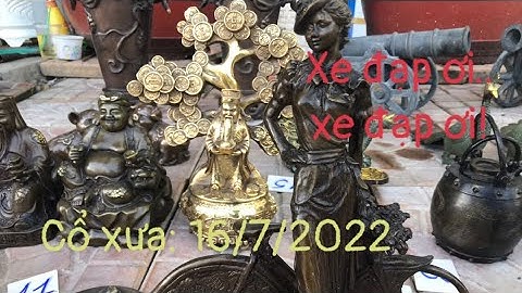 🔴🔴🔴đồ cổ - đồ xưa - đồ độc lạ. 16/7/2022. #cổxưa #đồcổ #đồxưa #đồđộclạ #đồđồng #sưutầmđồcổ