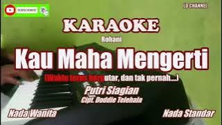Putri Siagian||Kau Maha Mengerti - Karaoke