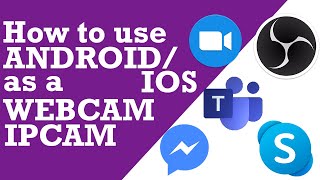 How to use your phone as a webcam/mic for Teams, Skype, Zoom, OBS, and other apps on PC. screenshot 3