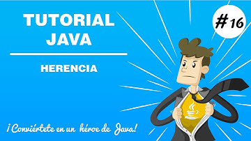 Tutorial Java - como programar - 16 Herencia