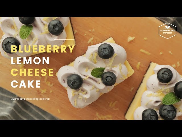 블루베리 레몬 치즈케이크 만들기 : Blueberry Lemon Cheesecake Recipe - Cooking tree 쿠킹트리*Cooking ASMR