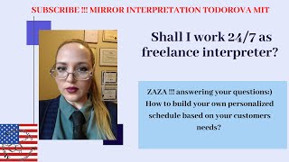 Shall I work 24 /7 as Interpreter?/Zaza request/ Interpreters schedule dilemma/ MIT interpretations