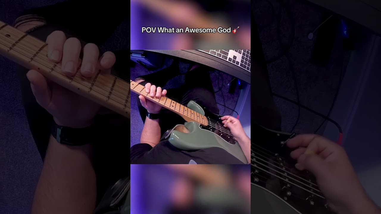 POV What an Awesome God 🎸