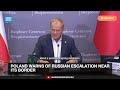 Poland Warns of Russian Escalation Near Its Border | Dawn News English