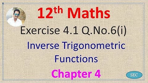 12th Std Maths Chapter 4 Inverse Trigonometric Functions Exercise 4.1 Q.No.6(i) |Tamil |  English