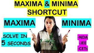 MAXIMA AND MINIMA SHORTCUT//TRICK FOR NDA/JEE/CETs/COMEDK/SOLUTION IN 5 SECONDS