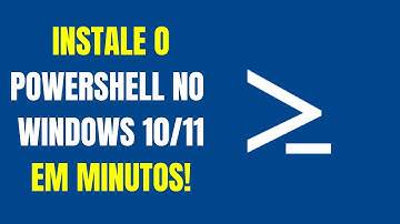 Instale o PowerShell no Windows 10/11 em Minutos [Guia Rápido e Fácil]