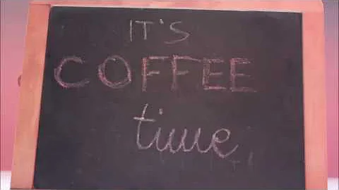 It's coffee time