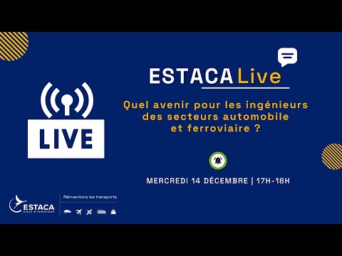 ESTACA Live : quel avenir pour les ingénieurs des secteurs automobile et ferroviaire ?