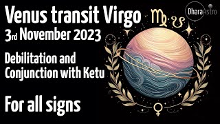 Venüs Başaktan Geçiş 2023 Zayıflama Ve Ketu Ile Kavuşum Vedik Astroloji