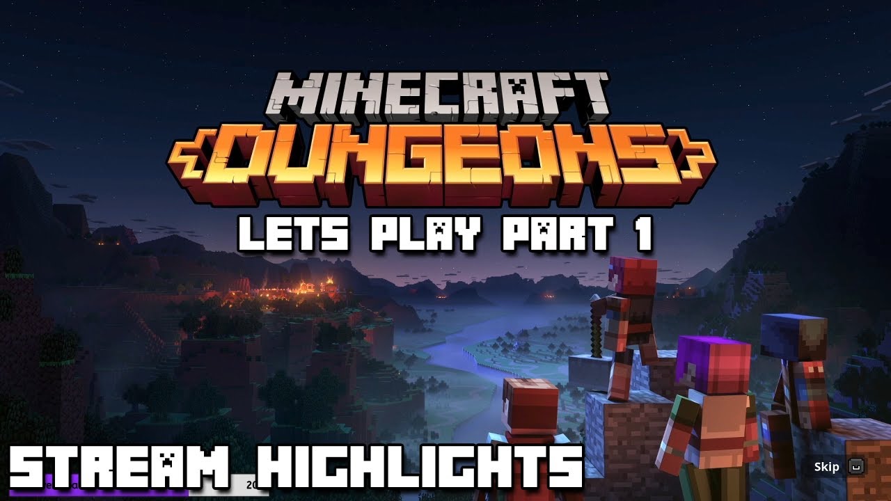 Minecraft Dungeons Lets Play Part 1 -  Stream Highlights