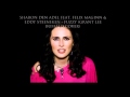 Sharon den Adel - Nothing Lasts Forever &amp; Fuzzy (snippets)