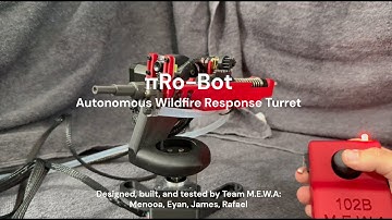 πRo-Bot - Autonomous Wildfire Response Turret