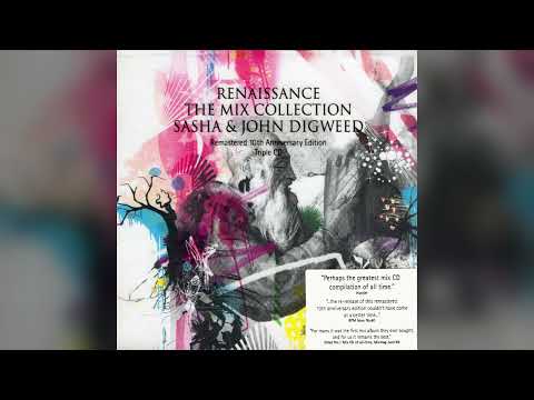 Sasha x John Digweed - Renaissance: The Mix Collection