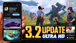 BGMI NEW UPDATE 3.2 : Top Features, Ultra HD, 120 FPS Test,  & More - NATURAL YT