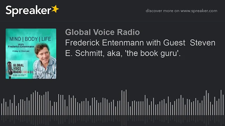 Frederick Entenmann with Guest  Steven E. Schmitt,...