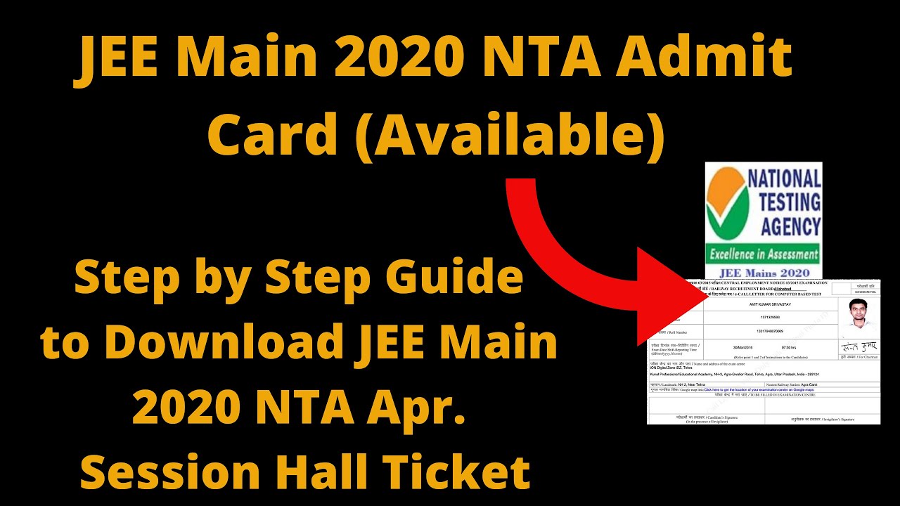 JEE Main 2020 NTA Admit Card (Released) - How to Download JEE Main 2020 NTA Apr. Session Hall Ticket