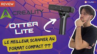 Creality Otter Lite : le scanner 3D compact au prix étonnant