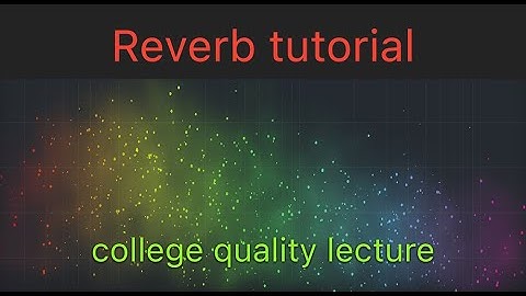 Reverb tutorial - Reverb for beginners 1