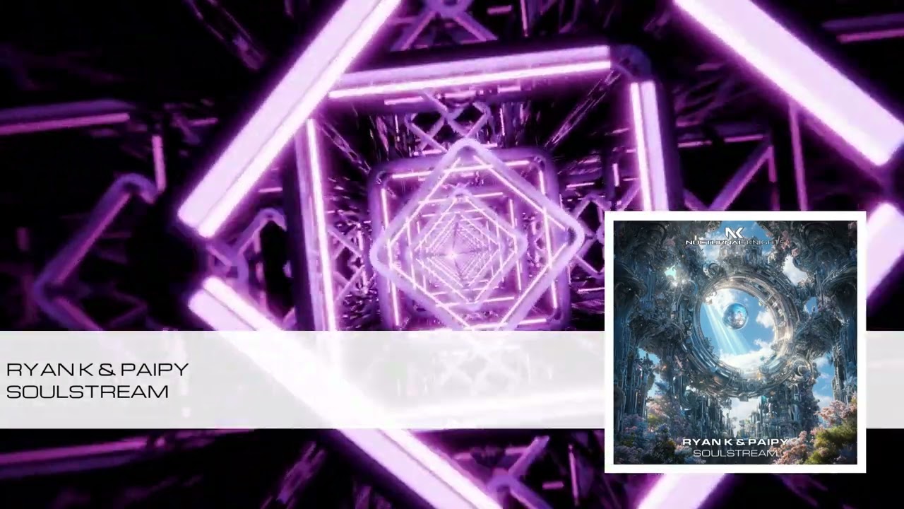 Watch Ryan K & Paipy - Soulstream on YouTube Watch Ryan K & Paipy - Soulstream on YouTube