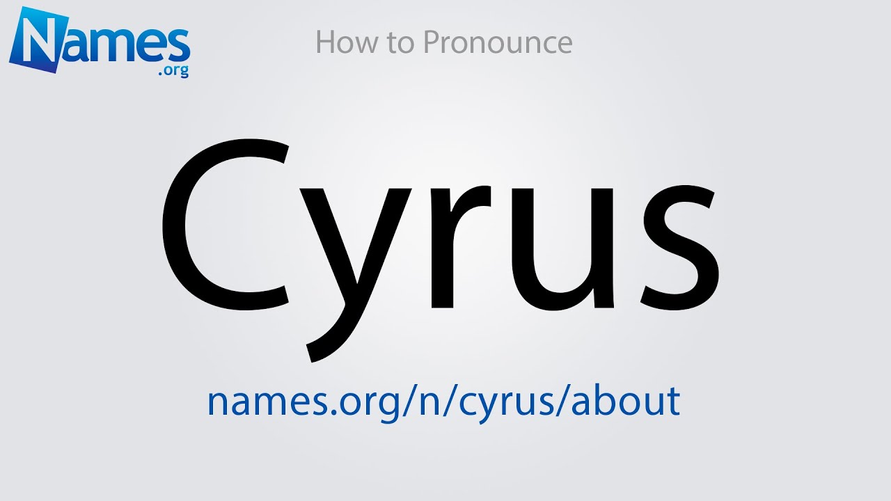 How To Pronounce Cyrus