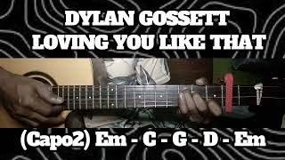 LOVING YOU LIKE THAT // DYLAN GOSSETT // SIMPLE EASY INTRO TUTORIAL GUITAR CHORDS