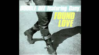 Double Dee feat. Dany - Found Love [HQ-Sound-AAC]