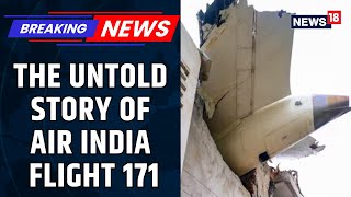 Tragic 30 Seconds: The Untold Story of Air India Flight 171's Fatal Takeoff | Air India | News18