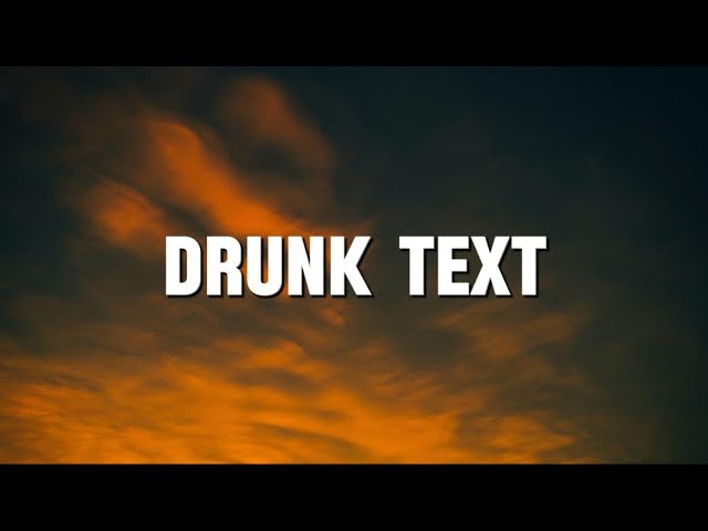 Henry Moodie - drunk text (Lyrics) class=