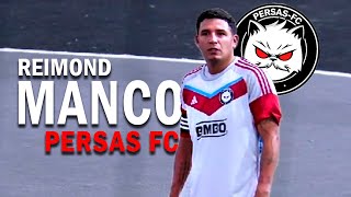 ASÍ JUGÓ REIMOND MANCO en PERSAS FC || KINGS LEAGUE ● 2024ᴴᴰ