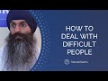 How to deal with difficult people and toxic relationships