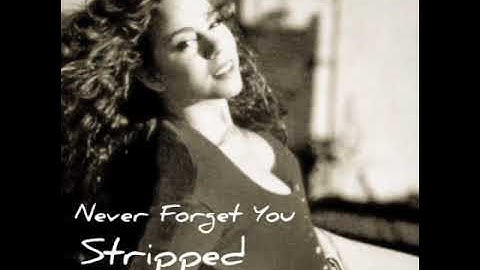 Mariah Carey - Never Forget You (Stripped)