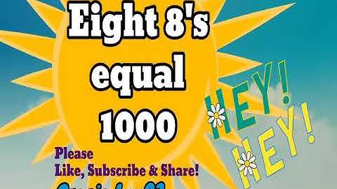 How can you add eight 8