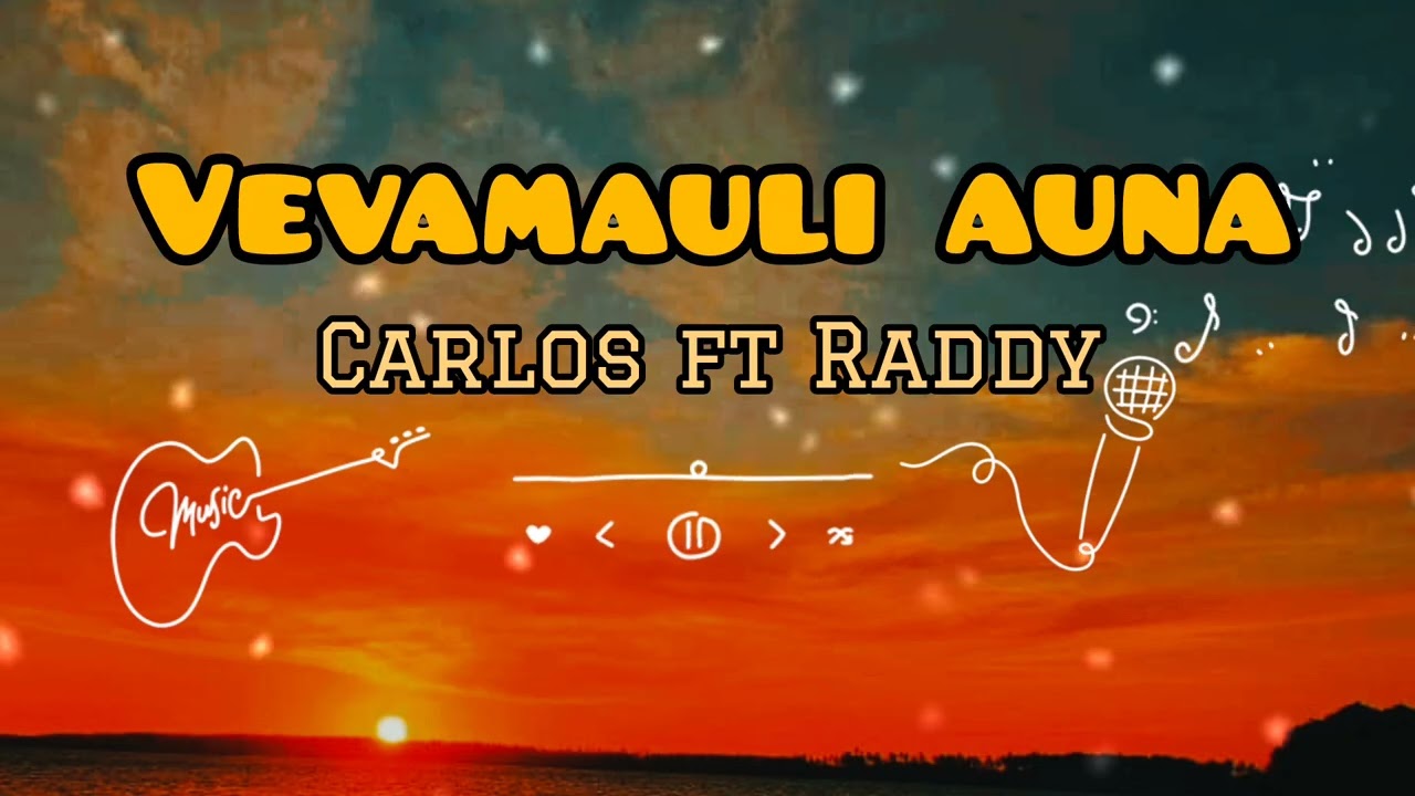Carlos ft Raddy-Vevamauli auna(Gospel song)