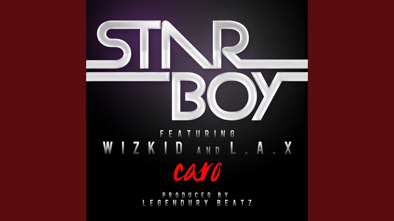 Caro feat Wizkid  LaX