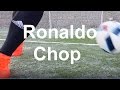 Cristiano Ronaldo Chop - Nasıl yapılır ?
