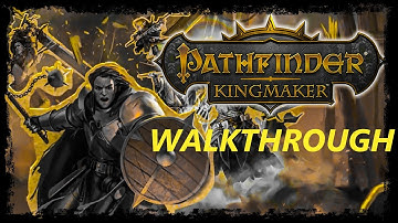 Pathfinder: Kingmaker - Hard mode - Walkthrough Longplay - part 128