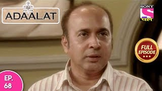 Adaalat - Full Episode  68 - 17th  March, 2018