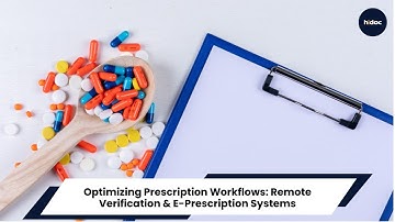 Optimizing Prescription Workflows: Remote Verification & E-Prescription Systems